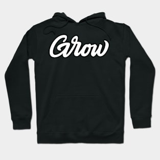 Grow Hoodie